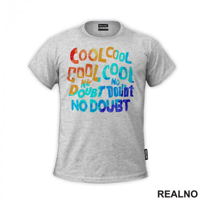 Cool Cool, No Doubt - Brooklyn Nine-Nine - Majica