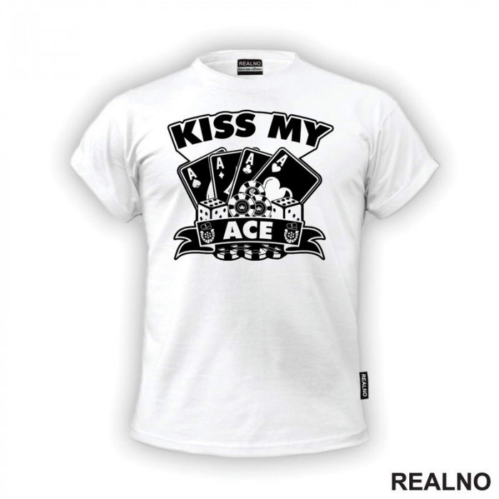 Kiss My Ace - Poker - Majica