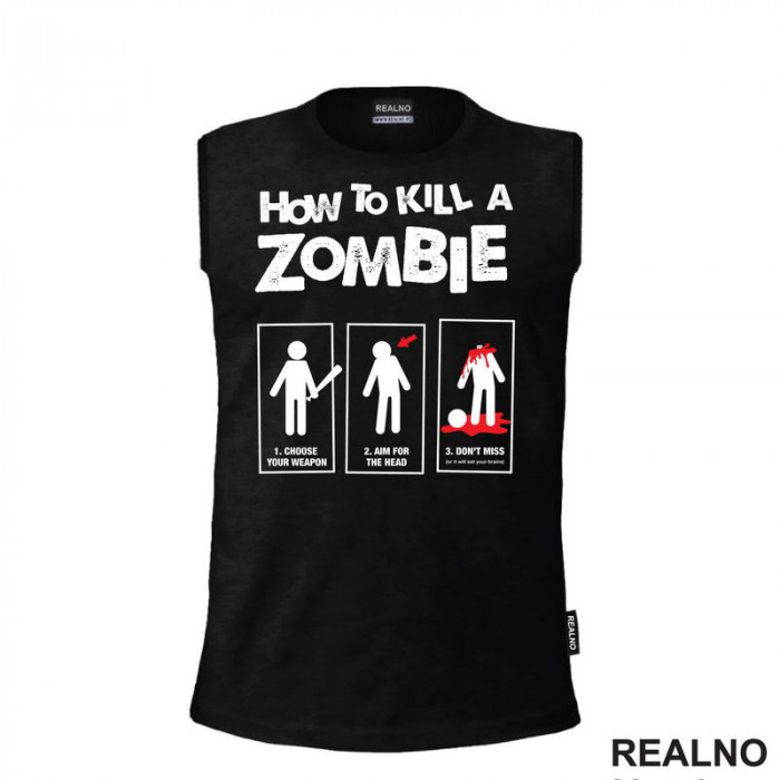 How To Kill A Zombie - Humor - Majica