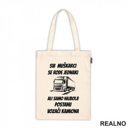 Svi Muškarci Se Rode Jednaki - Kamion - Kamiondžija - Ceger