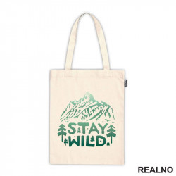Stay Wild - Green Nature - Planinarenje - Kampovanje - Priroda - Ceger