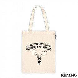 If At First You Don't Succeed - Skydiving - Ceger