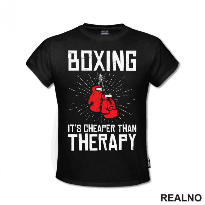 Boxing Is Cheaper Than Therapy - Sport - Majica