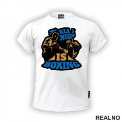 All I Need Is Boxing - Sport - Majica