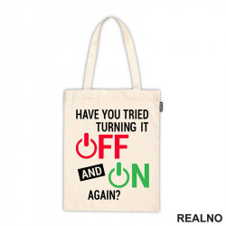 Have You Tried Turning It Off And On - Humor - Ceger Have You Tried Turning It Off And On - Humor - Ceger