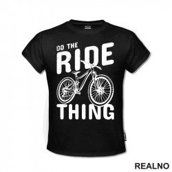Do The Ride Thing - Biciklovi - Bike - Majica