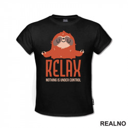 Relax, Noting Is Under Control - Sloth - Lenjivac - Humor - Majica