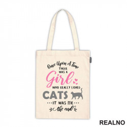 Once Apon A Time, There Was A Girl Who Loved Cats - Mačka - Cat - Mačke - Ceger