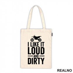 I Like It Loud And Dirty - Bike - Motori - Ceger