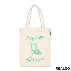 Keep Calm And Drink Tequilla - Humor - Ceger Keep Calm And Drink Tequilla - Humor - Ceger