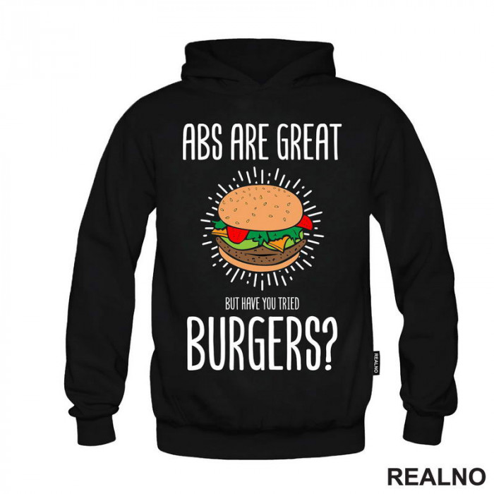 Abs Are Great. But Have You Tried Burgers? - Hrana - Food - Duks