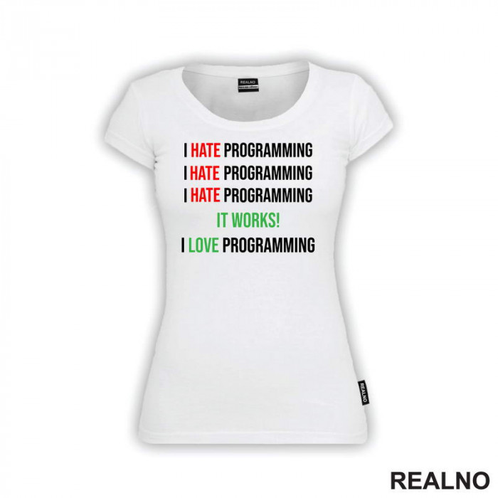 Programming - Hate - Love - Geek - Majica