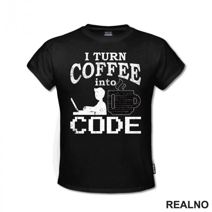 Coffee Into Code - Geek - Majica