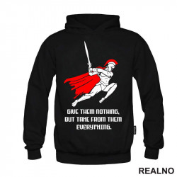 Give Them Nothing, But Take From Them Everything - Spartanac - Trening - Duks Give Them Nothing, But Take From Them Everything - Spartanac - Trening - Duks