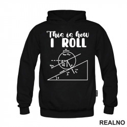 This Is How I Roll - Geek - Duks