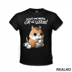 Just One More Cup Of Coffee - Kafa - Majica