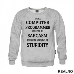 Level Of Sarcasm - Programmer - Geek - Duks