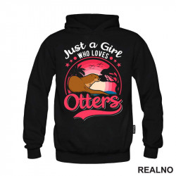 Just A Girl Who Loves Otters - Životinje - Duks Just A Girl Who Loves Otters - Životinje - Duks