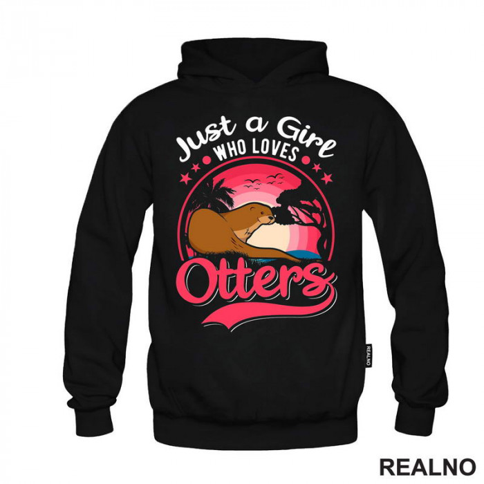 Just A Girl Who Loves Otters - Životinje - Duks