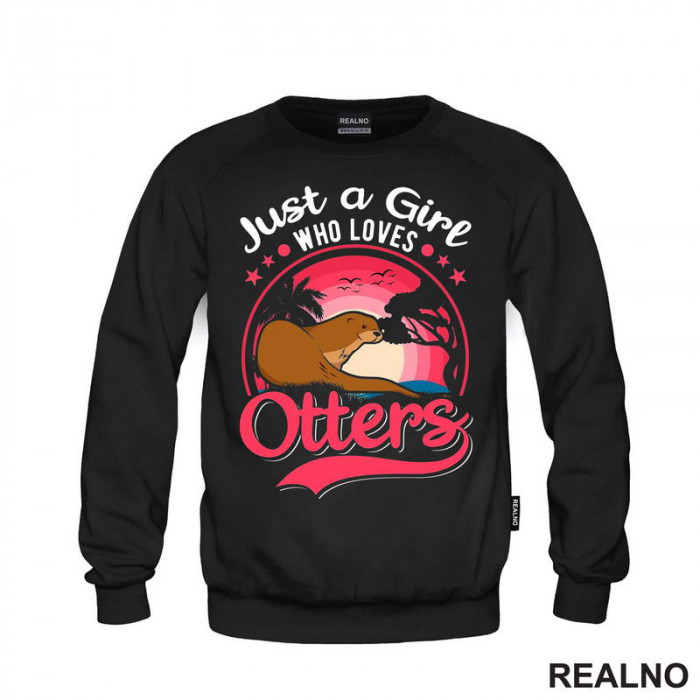 Just A Girl Who Loves Otters - Životinje - Duks