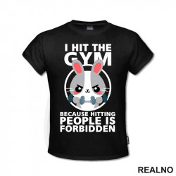 I Hit The Gym - Trening - Majica I Hit The Gym - Trening - Majica