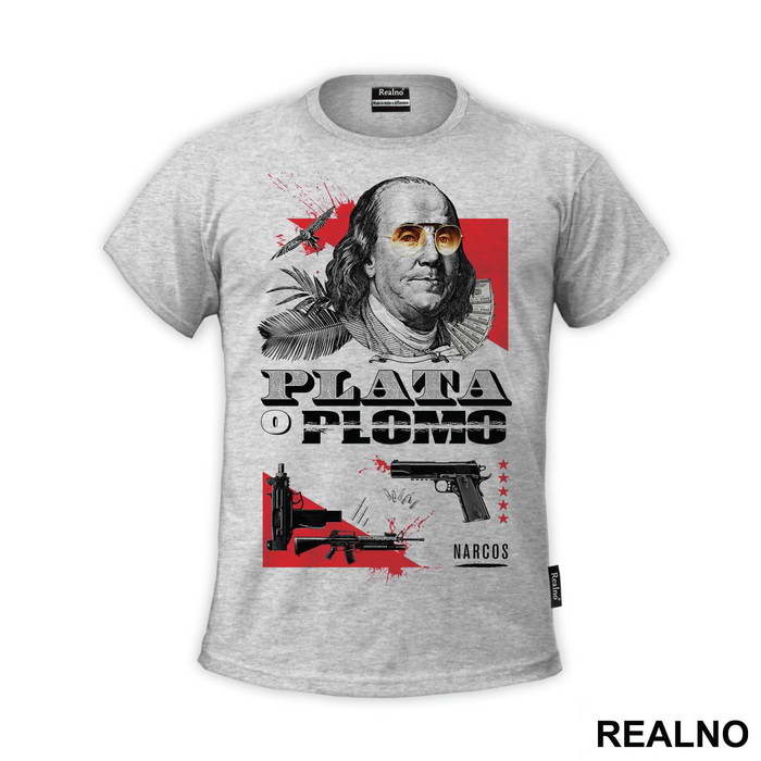 Plata O Plomo Benjamin Franklin - Narcos - Majica
