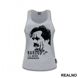 I'll Never Surrender - Narcos - Majica