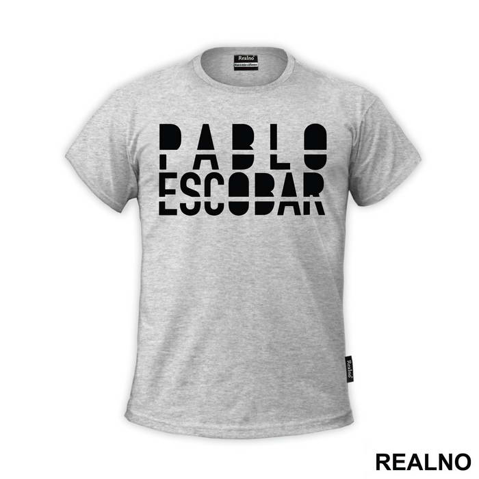 Pablo Escobar Text - Narcos - Majica