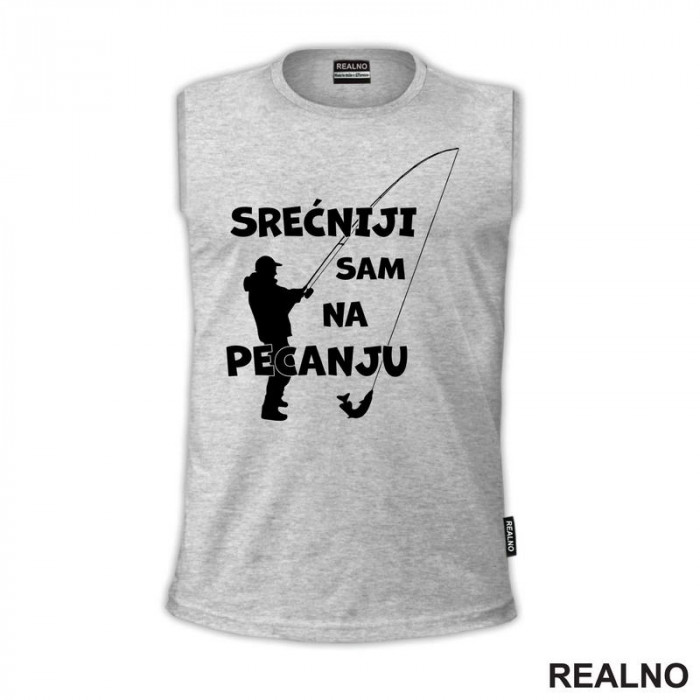 Srećniji Sam Na Pecanju - Pecanje - Fishing - Majica