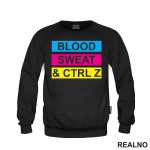 Blood, Sweat And CTRL Z - Geek - Duks