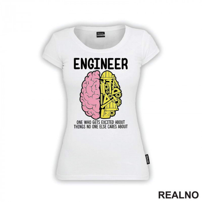 Engineer - One Who Gets Excited - Geek - Majica