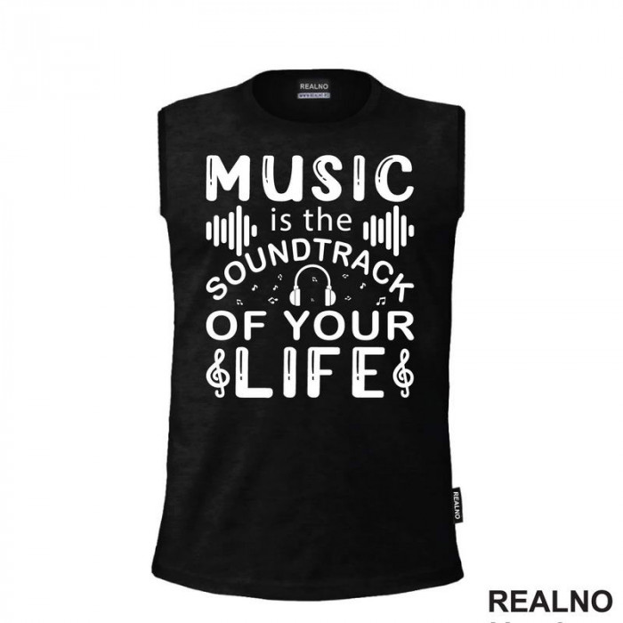 Music Is The Sound Track Of Your Life - Muzika - Majica