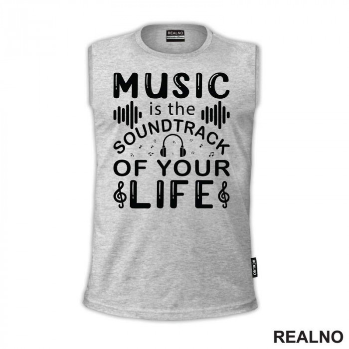 Music Is The Sound Track Of Your Life - Muzika - Majica