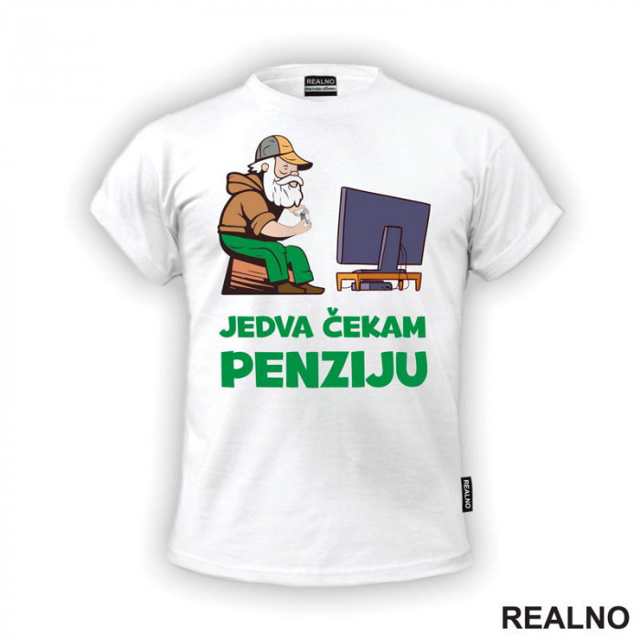 Jedva Čekam Penziju - Gejmer - Majica