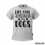 Pet All The Dogs - Pas - Majica