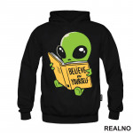 Believe In Yourself - Alien - Space - Svemir - Duks