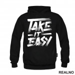 Take It Easy - Motivation - Quotes - Duks