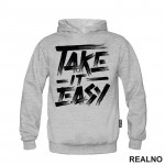 Take It Easy - Motivation - Quotes - Duks