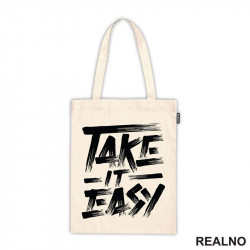 Take It Easy - Motivation - Quotes - Ceger