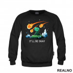 It'll Be Okay - Dinosaurs And Meteors - Humor - Duks It'll Be Okay - Dinosaurs And Meteors - Humor - Duks