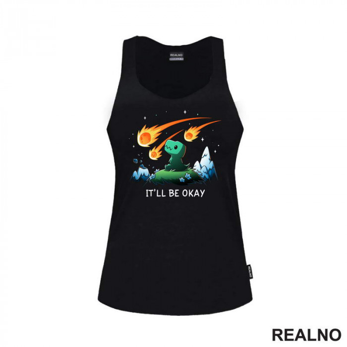 It'll Be Okay - Dinosaurs And Meteors - Humor - Majica It'll Be Okay - Dinosaurs And Meteors - Humor - Majica