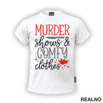 Murder Shows And Comfy Clothes - Horror - Filmovi - Majica