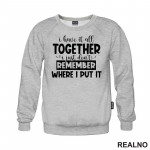 I Have It All Together - Humor - Duks