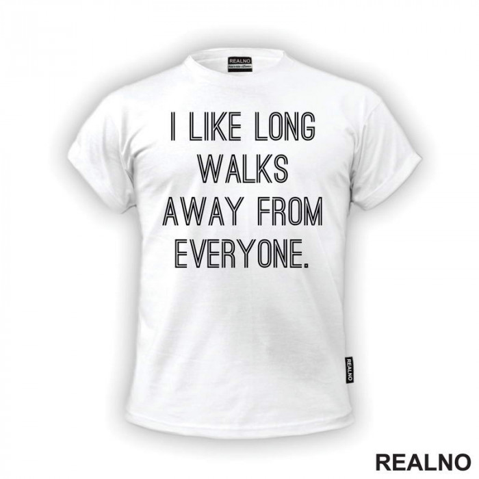 I Like Long Walks - Humor - Majica I Like Long Walks - Humor - Majica
