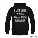 I Like Long Walks - Humor - Duks