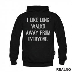 I Like Long Walks - Humor - Duks I Like Long Walks - Humor - Duks