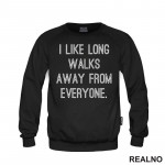 I Like Long Walks - Humor - Duks