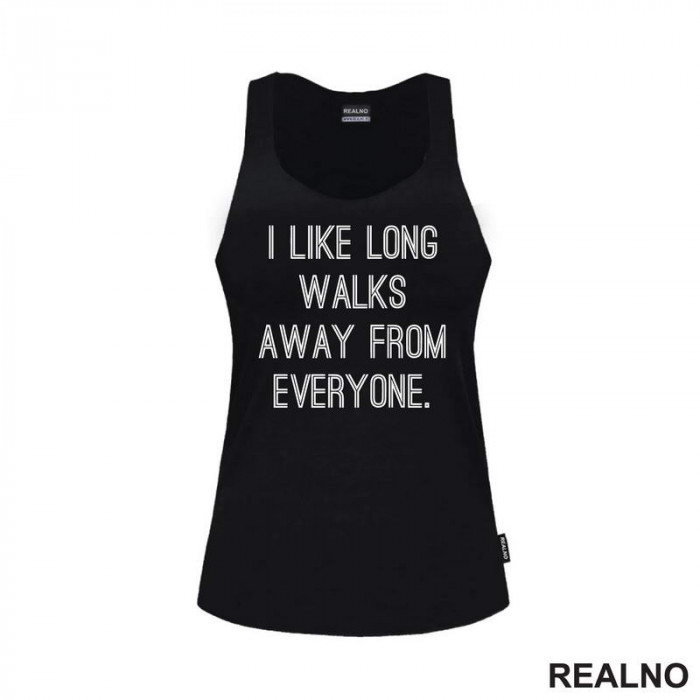 I Like Long Walks - Humor - Majica I Like Long Walks - Humor - Majica