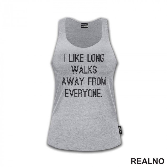 I Like Long Walks - Humor - Majica I Like Long Walks - Humor - Majica