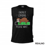 Energy Loading - Please Wait - Lenjivac - Životnije - Majica